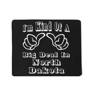 North Dakota Big Deal Mousepad