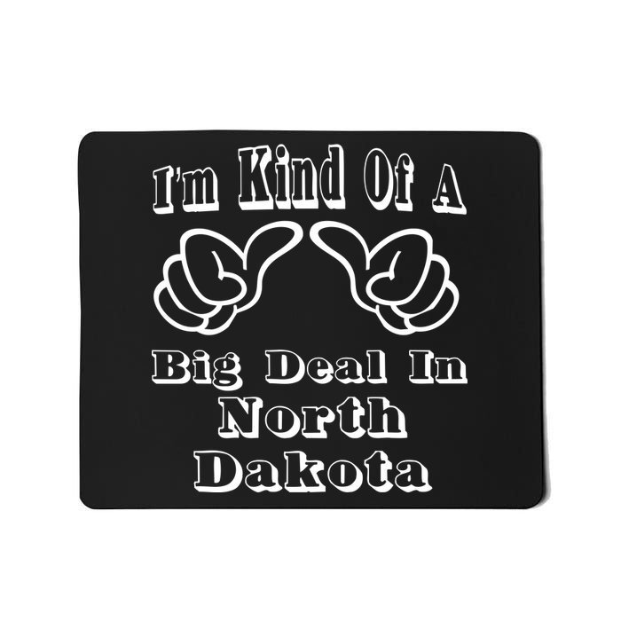 North Dakota Big Deal Mousepad