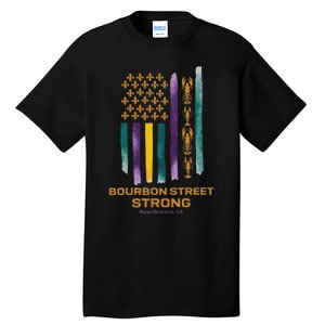 New Orleans Strong 2025 Bourbon Street Strong Tall T-Shirt