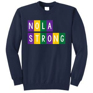 New Orleans Support Strong Tall Sweatshirt