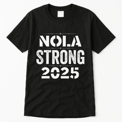 New Orleans Strong 2025. Nola Strong 2025. Unity 2025 Tall T-Shirt