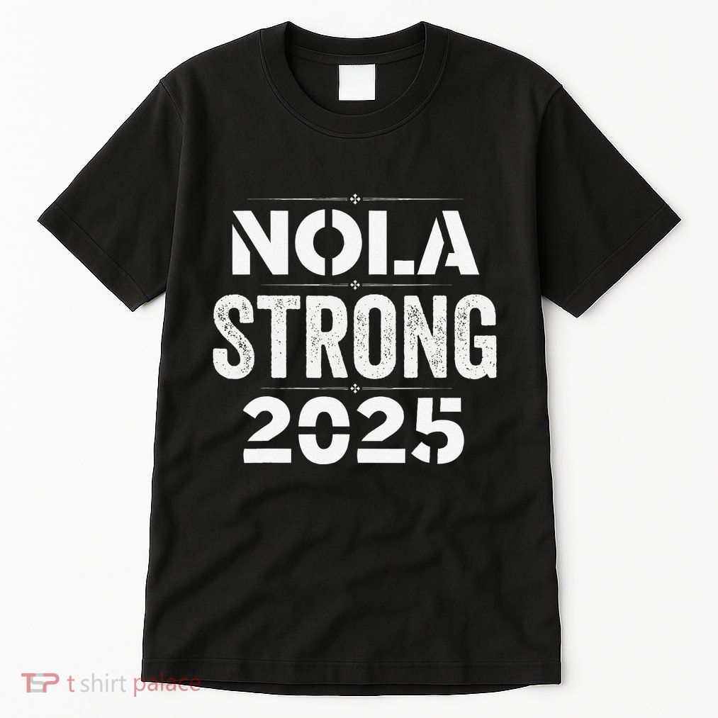 New Orleans Strong 2025. Nola Strong 2025. Unity 2025 Tall T-Shirt