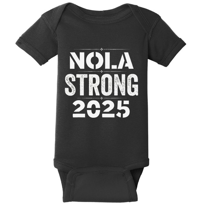 New Orleans Strong 2025. Nola Strong 2025. Unity 2025 Baby Bodysuit
