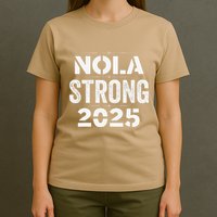New Orleans Strong 2025. Nola Strong 2025. Unity 2025 T-Shirt
