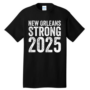 New Orleans Strong 2025 Tall T-Shirt