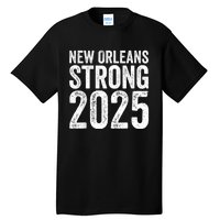 New Orleans Strong 2025 Tall T-Shirt