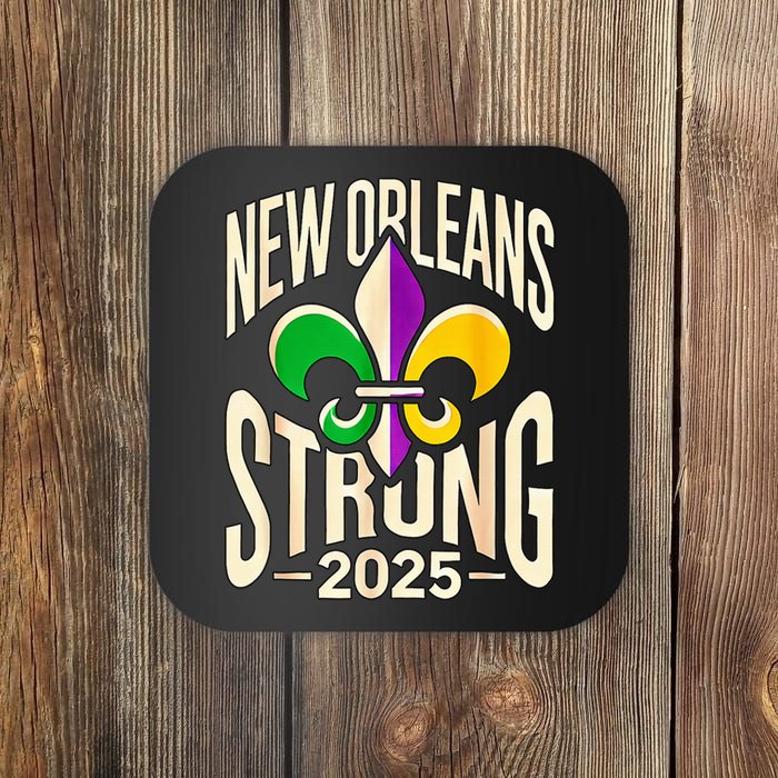 New Orleans Strong 2025 Nola Strong Support Fleur De Lis Coaster