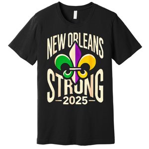 New Orleans Strong 2025 Nola Strong Support Fleur De Lis Premium T-Shirt