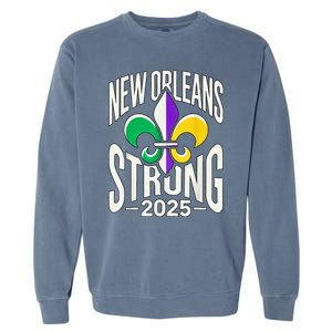 New Orleans Strong 2025 Support Fleurdelis For Nola Garment-Dyed Sweatshirt