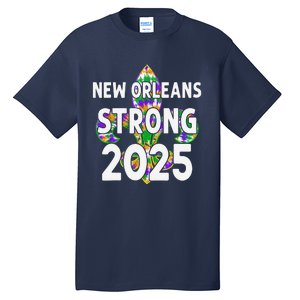 New Orleans Strong 2025 Nola Strong Tall T-Shirt