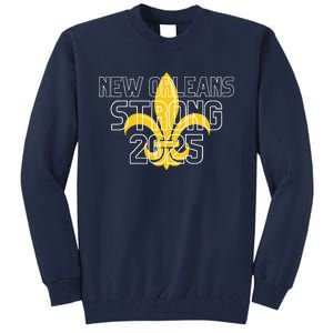 New Orleans Strong 2025 Unity Tall Sweatshirt