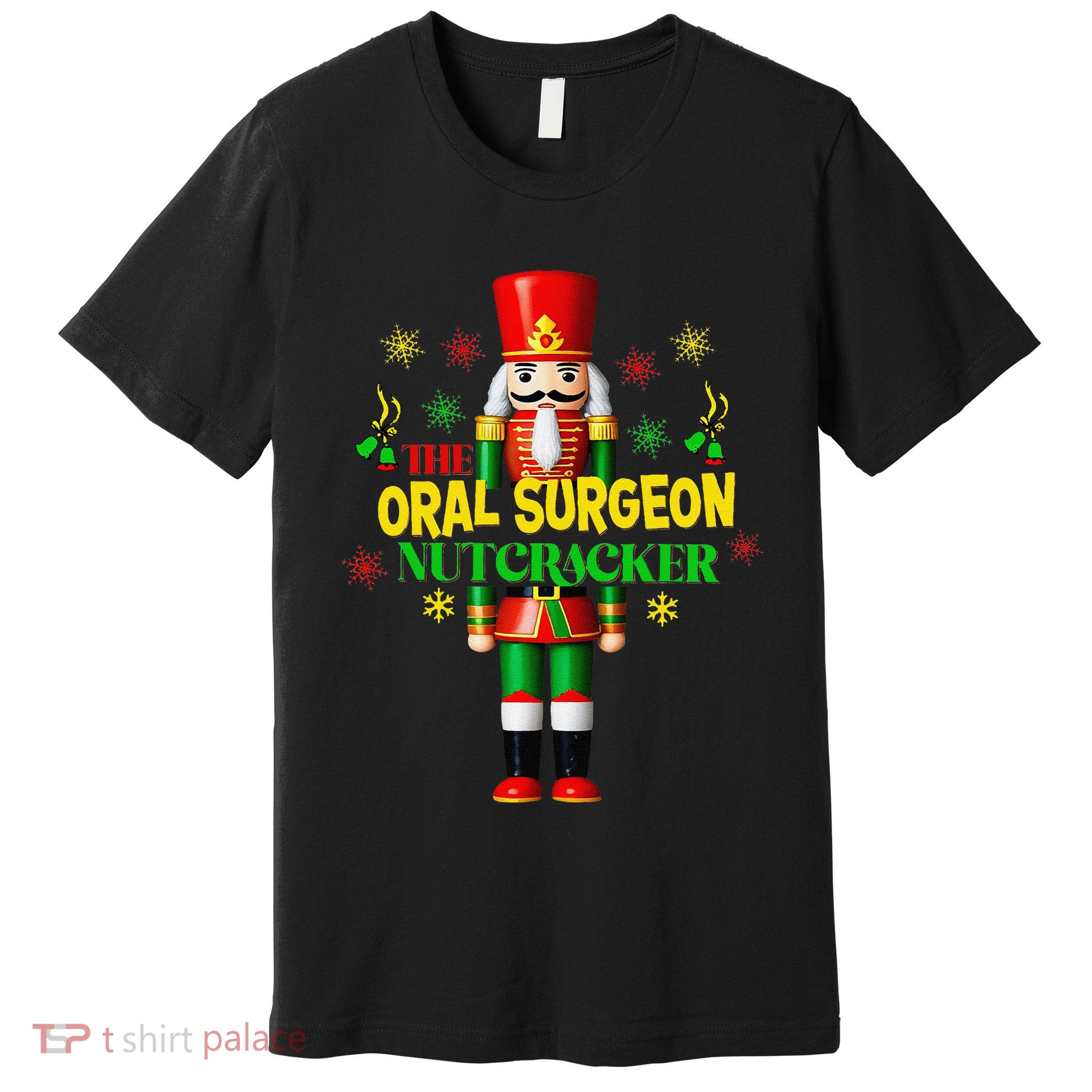 Nutcracker Oral Surgeon Christmas Festive Holiday Pajama Premium T-Shirt
