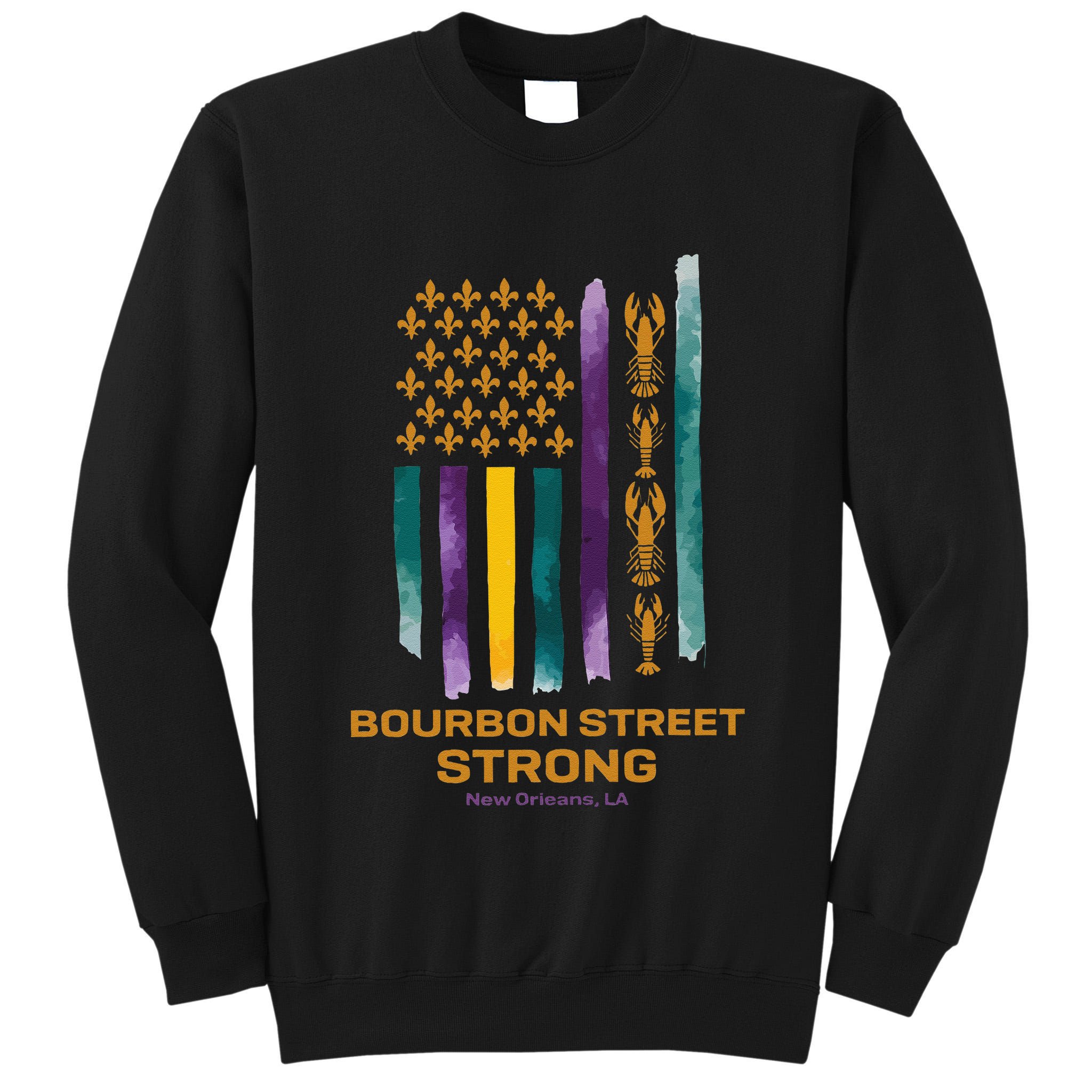 New Orleans Strong 2025 Bourbon Street Strong Gift Tall Sweatshirt