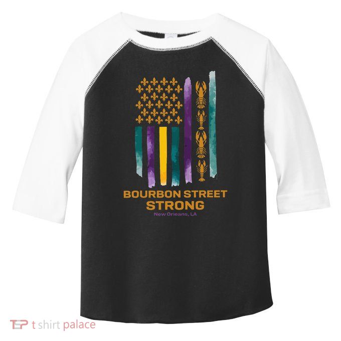 New Orleans Strong 2025 Bourbon Street Strong Gift Toddler Fine Jersey T-Shirt