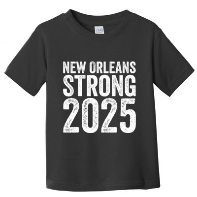 New Orleans Strong 2025 Women Toddler T-Shirt