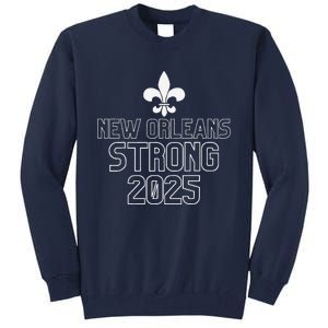 New Orleans Strong 2025 Unity Tall Sweatshirt