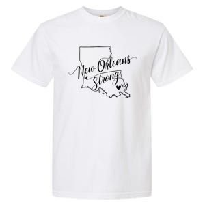 New Orleans Strong 2025 Nola Strong Support Louisiana Strong Garment-Dyed Heavyweight T-Shirt