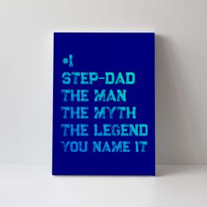 Number One Stepdad The The Myth The Legend Gift Canvas