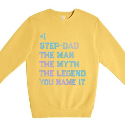 Number One Stepgiftdad The The Myth The Legend Gift Premium Crewneck Sweatshirt