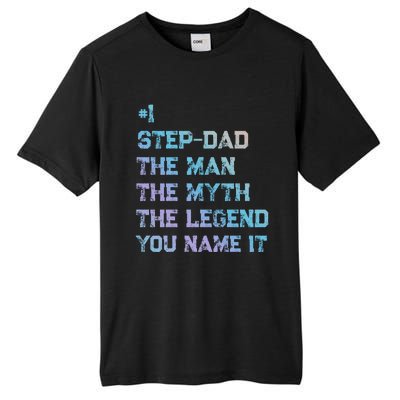 Number One Stepgiftdad The The Myth The Legend Gift Tall Fusion ChromaSoft Performance T-Shirt