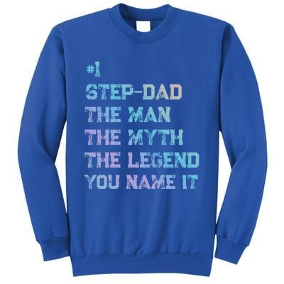 Number One Stepgiftdad The The Myth The Legend Gift Sweatshirt