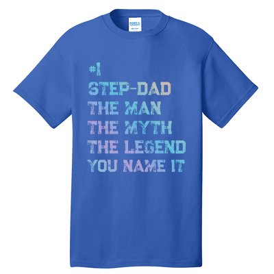 Number One Stepgiftdad The The Myth The Legend Gift Tall T-Shirt