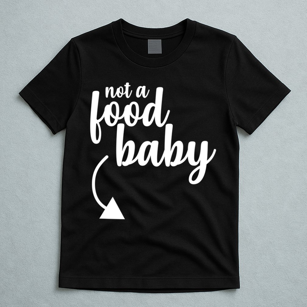 Not a Food Baby Surprise Thanksgiving Pregnancy T-Shirt