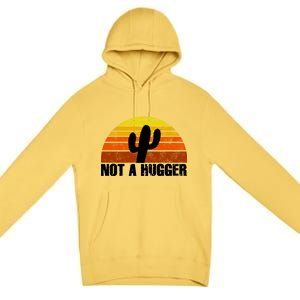 Not A Hugger Premium Pullover Hoodie