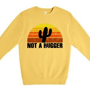 Not A Hugger Premium Crewneck Sweatshirt