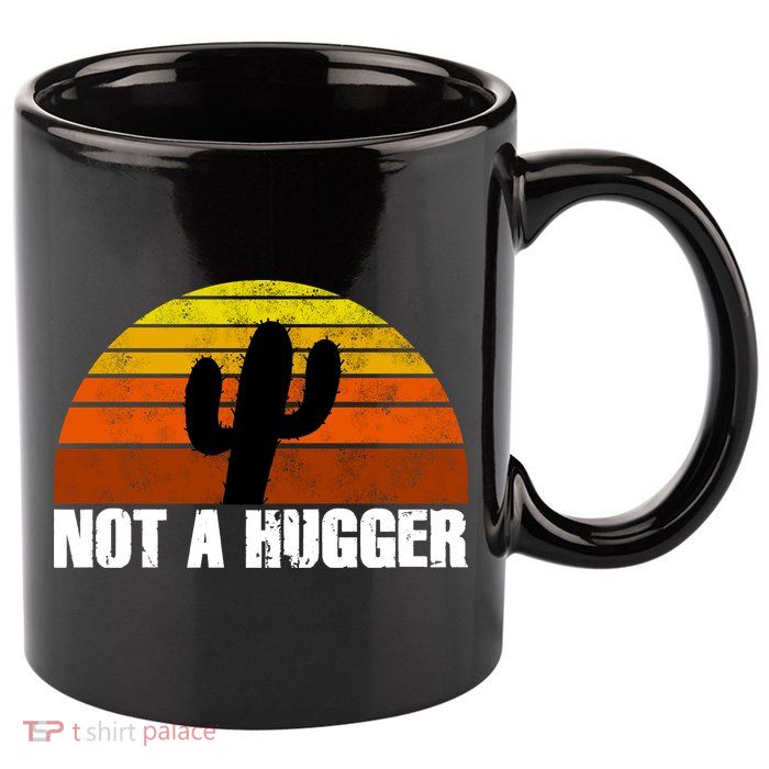 Not A Hugger 11oz C Handle Ceramic Mug