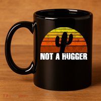 Not A Hugger 11oz C Handle Ceramic Mug