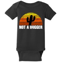 Not A Hugger Baby Bodysuit