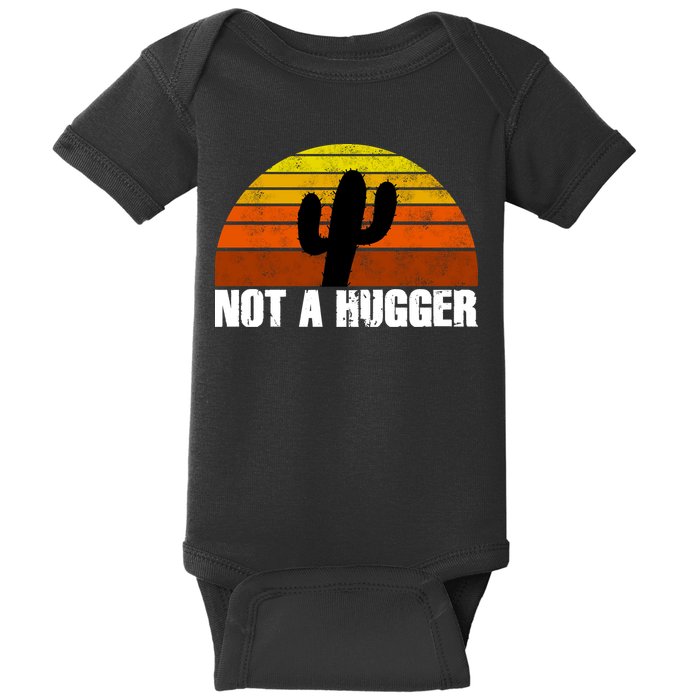 Not A Hugger Baby Bodysuit