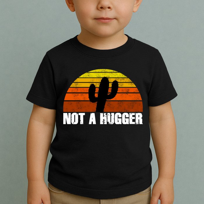 Not A Hugger Toddler T-Shirt