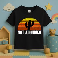 Not A Hugger Toddler T-Shirt