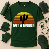 Not A Hugger Performance Shirt