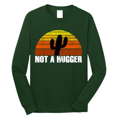 Not A Hugger Long Sleeve Shirt