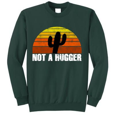 Not A Hugger Sweatshirt