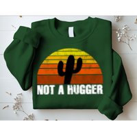 Not A Hugger Sweatshirt