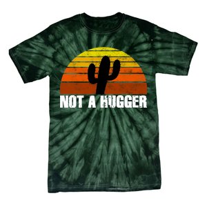 Not A Hugger Tie-Dye T-Shirt