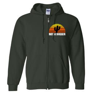 Not A Hugger Full Zip Hoodie