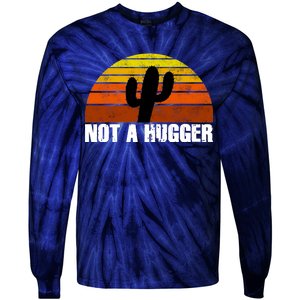 Not A Hugger Tie-Dye Long Sleeve Shirt