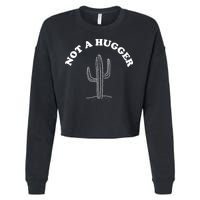 Not A Hugger Cactus Cropped Pullover Crew