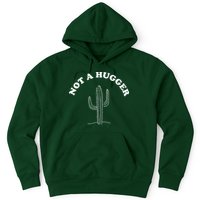 Not A Hugger Cactus Hoodie