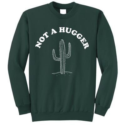 Not A Hugger Cactus Sweatshirt