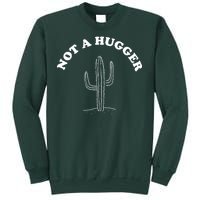 Not A Hugger Cactus Sweatshirt