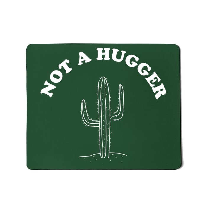Not A Hugger Cactus Mousepad