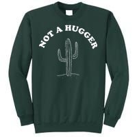 Not A Hugger Cactus Tall Sweatshirt