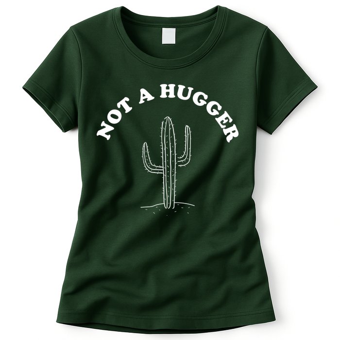 Not A Hugger Cactus Womens T-Shirt