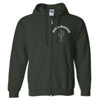 Not A Hugger Cactus Full Zip Hoodie